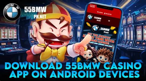 55bmw casino app download free apk|Homepage .